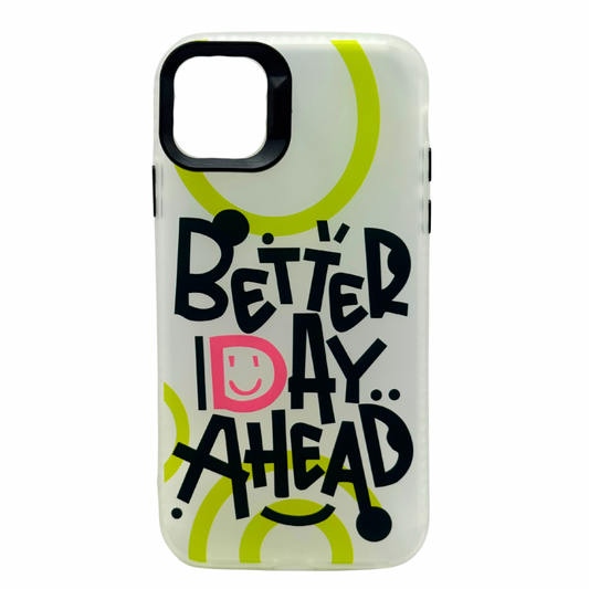 Carcasa iPhone 11 Transparente Mate "Better Day Ahead" + Strap de Regalo!